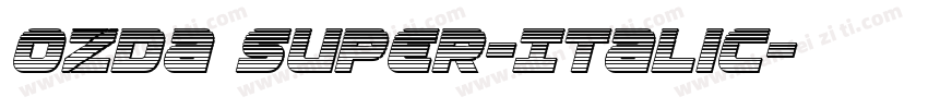 Ozda Super-Italic字体转换